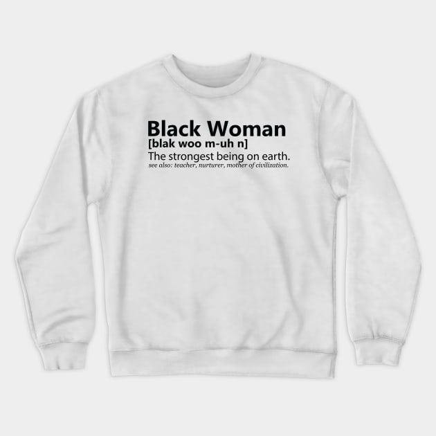 Black Woman Definition Crewneck Sweatshirt by VenusDanielle Designs